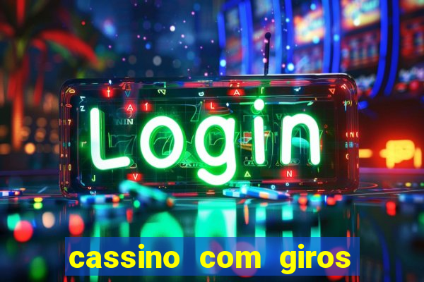 cassino com giros gratis sem deposito